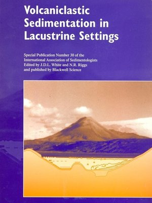 cover image of Volcaniclastic Sedimentation in Lacustrine Settings (Special Publication 30 of the IAS)